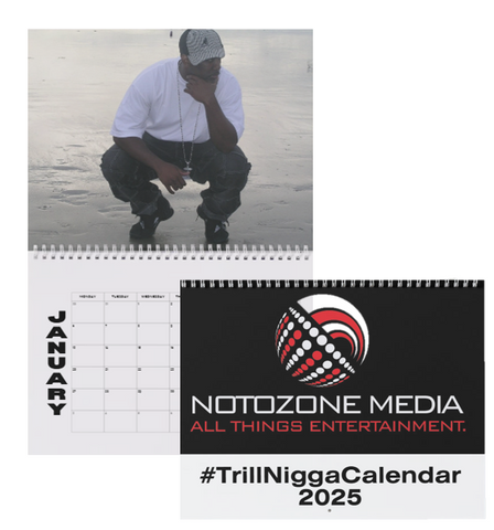 2025 #TrillNiggaCalendar (CLEAN version - no quotes)